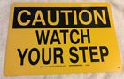 Factory Used Caution Watch Your Step Safey Sign Strong Plastic