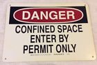 Factory Used Danger Confined Space Enter By Permit Only Safey