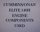 Component Parts For 140H Cummins Onan Elite Engine, Cub Cadet 2140. Fixed Price $14.99.