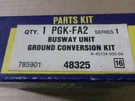 New Square PGK-FA2 Busway Unit Ground Conversion Kit Ak. Fixed Price $47.00.