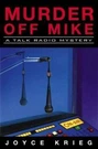 Murder Off Mike: Talk Radio Mystery By. Fixed Price $7.49.