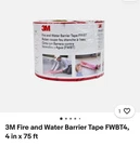 3M Fire And Water Barrier Tape FWBT4 4IN X 75FT. Fixed Price $80.00.