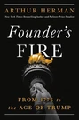 Founder's Fire: From 1776 To The Age Of Trump By Arthur Herman Hardcover Book. Fixed Price $31.97.