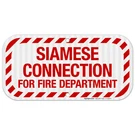 Siamese Connection For Fire Department Sign, Safety. Fixed Price $16.99.
