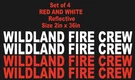Wildland Fire Crew 3" X 36" Decals Reflective Sets Of Red White. Fixed Price $37.28.