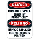 Confined Space Enter By Permit Only Bilingual Sign, Osha Danger. Fixed Price $99.99.