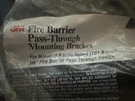 3M 98-0400-5520-8 Fire Barrier Pass Through Mounting Bracket For 4". Fixed Price $8.00.