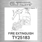 TY25183 Fire Extinguish Fits John Deere (surplus Open Box). Fixed Price $199.99.