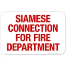 Siamese Connection For Fire Department Sign, Safety (SI-5718). Fixed Price $13.99.