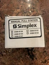 Simplex 2099-9139 Manual Pull Station. Fixed Price $55.00.