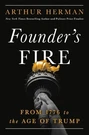Founder's Fire: From 1776 To The Age Of Trump By Arthur Herman Hardcover Book. Fixed Price $30.57.